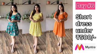 Day 6 of 30 days challenge EVERYTHING UNDER ₹500😵Myntra short dress haul Short dress haul myntra [upl. by Boyt]