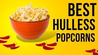 Best hulless Popcorn Kernels  at home movie theater popcorn  best popping kernels out there [upl. by Eneroc255]