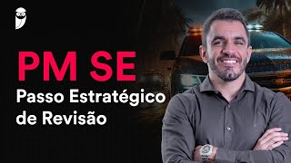 Concurso PM SE Passo Estratégico de Revisão [upl. by Trixi797]