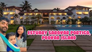 Estuary Sarovar Portico Poovar Island  Best poovar 5 star resort  Kerala  October 2023 [upl. by Chantalle]