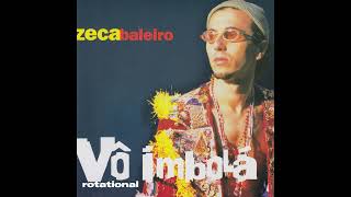 Zeca Baleiro  VÃ´ ImbolÃ¡ Brazil Downtempo Breaks 1999 [upl. by Namurt]