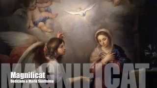 El Magnificat  Canto a La Virgen Maria [upl. by Raamal820]