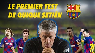 Retour sur la première de Quique Setién au Barça [upl. by Hgielyak]