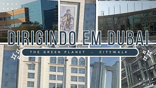 Dirigindo em Dubai  do Green Planet até CityWalk [upl. by Arvad]