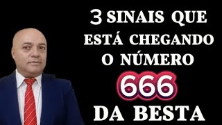 ESSES 3 SINAIS REVELAM QUE O NÚMERO DA BESTA 666 ESTÁ MUITO PRÓXIMO [upl. by Niki]