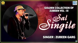 SAL SINGILE  GOLDEN COLLECTION OF ZUBEEN GARG  ASSAMESE LYRICAL VIDEO SONG  UNMONA MON [upl. by Chor909]