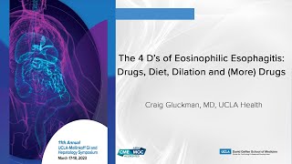 4 D’s of Eosinophilic Esophagitis Drugs Diet Dilation and More Drugs  UCLA Digestive Diseases [upl. by Esta]