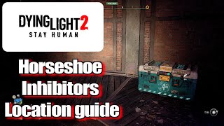 Dying Light 2 Horseshoe Inhibitors Location guide [upl. by Ariad751]