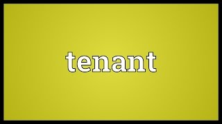 Tenant Meaning [upl. by Blackwell869]