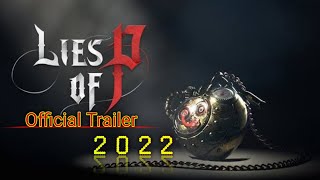 Lise of P New Official Trailer 2022  Lise of P Release Date  PS5 PS4 PC Games 2022 [upl. by Rosner492]