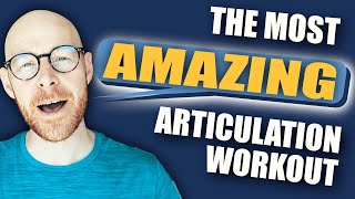 The Most Amazing ARTICULATION Workout EVER [upl. by Watson]