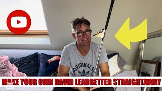 Make your own David Leadbetter STRAIGHT AWAY [upl. by Alphard639]