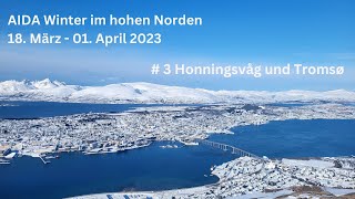 AIDA Winter im hohen Norden 2023  03 Honningsvåg und Tromsø [upl. by Cavuoto387]