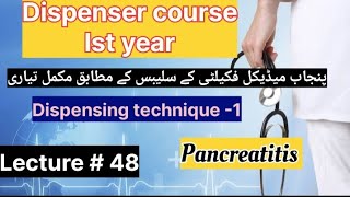 dispenser course lecture 48dispensing technique1 Acute and chronicPancreatitis in Urdu [upl. by Carnes]