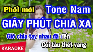 Karaoke Giây Phút Chia Xa Tone Nam Phối Mới  Nhan KTV [upl. by Airemahs]