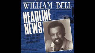 William Bell  Headline News [upl. by Eneliak]