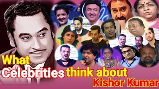 what celebrities think about Kishor Kumar [upl. by Ahtnicaj]