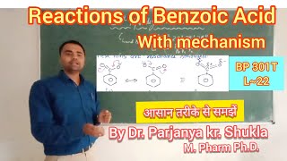 Reactions of Benzoic Acid  With Mechanism  BP 301T  L22 [upl. by Anoy]