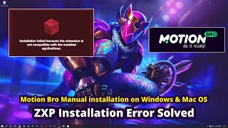 ZXP Installation Error Solved  Motion Bro Manual installation on Windows amp Mac OS [upl. by Aldridge]