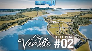 Cities Skylines World Lets Play City Verville  Ep 2 [upl. by Nolyad451]