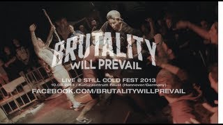 Brutality will Prevail Live  Still Cold Fest 2013 HD [upl. by Tracie]