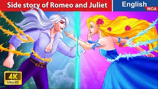 Side story of Romeo and Juliet 💔 LOVE STORY🌛 Fairy Tales in English WOAFairyTalesEnglish [upl. by Maitland952]