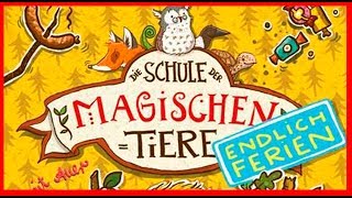 JUGENDHÖRBÜCHER  Die Schule der magischen Tiere  Endlich Ferien  LESEPROBE Hörbuch Deutsch HD [upl. by Aleinad]