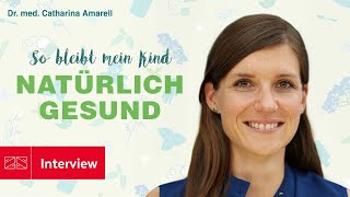 BuchInterview “So bleibt mein Kind natürlich gesund“ von Dr Catharina Amarell [upl. by Coveney30]