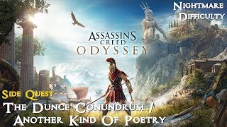 Assassins Creed Odyssey ★ Side Quest The Dunce Conundrum  Another Kind Of Poetry Walkthrough [upl. by Sakiv841]