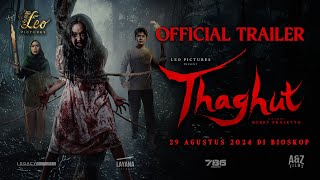 OFFICIAL TRAILER FILM THAGHUT TAYANG 29 AGUSTUS 2024 DI BIOSKOP [upl. by Quenna954]