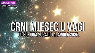 CRNI MJESEC LILITH U ZNAKU VAGE od 30 juna 2024 do 1 aprila 2025 [upl. by Yssirc]