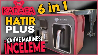 Karaca Hatır Plus 6 in 1 ☕ Kahve Makinesi 👉 Kahve Makinesi Önerisi [upl. by Annehcu]