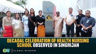 DECADAL CELEBRATION OF HEALTH NURSING SCHOOL OBSERVED IN SINGRIJAN [upl. by Rubi]