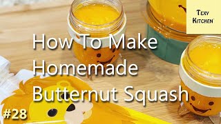 How To Make The Best Homemade Butternut Squash Baby Food Puree [upl. by Bala]