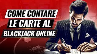 Come Contare le Carte al Blackjack Online con il Sistema Hi Lo [upl. by Ilrebma]