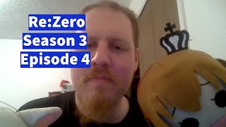 ReZero Season 3 Episode 4 Reaction [upl. by Nesilla]