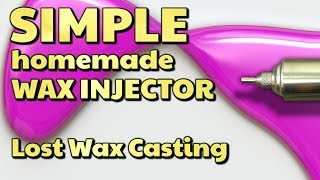 SIMPLE homemade WAX INJECTOR for lost wax casting  by VOGMAN [upl. by Hapte275]