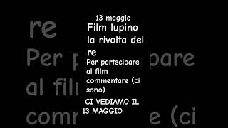 13 maggio film di lupino la rivolta del re [upl. by Zohara]