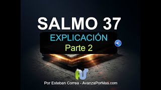 SALMO 37 Parte 2 Explicación en Audio y Texto Biblia Hablada con Devocional y Poderosa Oración en A [upl. by Tymothy]