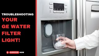 Troubleshooting Your GE Water Filter Light [upl. by Karmen]