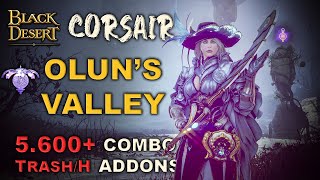 🌊 BDO  Corsair Succession PvE  Oluns Valley Dehkia  Combo amp Addons  5600 Lv2 Only [upl. by Adnilasor785]