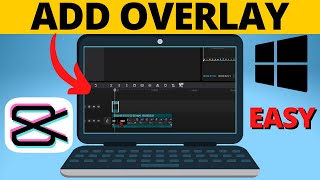 How to Add Overlay in CapCut PC amp Laptop [upl. by Arin180]