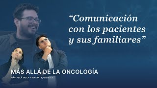 másalládelaciencia Sobre la comunicación con los pacientes y sus familiares [upl. by Anertac]