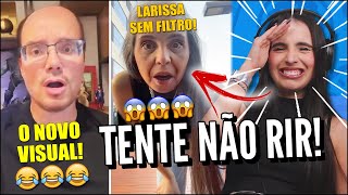 VAZOU A LARISSA SEM FILTRO  MELHORES TIK TOK DE COMÉDIA TENTE NÃO RIR JOVENS REAGEM FEAT ANIRAP [upl. by Eagle]