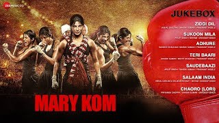 MARY KOM Audio Jukebox  Full Songs  Feat Priyanka Chopra [upl. by Inalaehak]