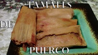 Masa Para Tamales Continuacion Tamales de Puerco [upl. by Ofelia]