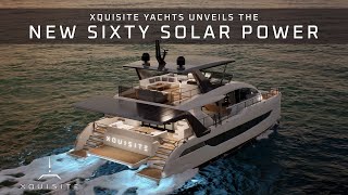 Xquisite SIXTY SOLAR POWER Unveiled [upl. by Ahsetel]