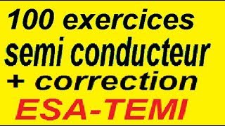 plus de 100 exercice  corriger semi conducteurs PDF  ESATEMI [upl. by Laflam401]