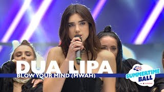 Dua Lipa  Blow Your Mind Mwah Live At Capitals Summertime Ball 2017 [upl. by Ifar827]