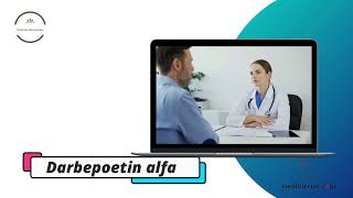 Darbepoetin alfa  Medicine Information [upl. by Ecinnahs]